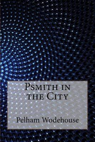 Psmith in the City