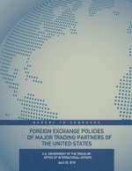 Foreign Exchange Policies of Major Trading Partners of the United States