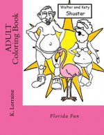 Adult Coloring Book: Florida Fun