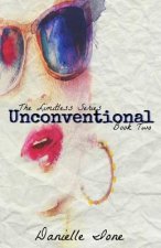 Unconventional: Book Two In The Limitless Series