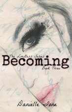 Becoming: Book Three In The Limitless Series