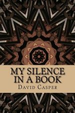 My Silence In A Book