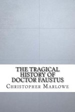 The Tragical History of Doctor Faustus