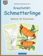 BROCKHAUSEN Malbuch Bd. 2 - Kreativität: Schmetterlinge: Malbuch für Erwachsene