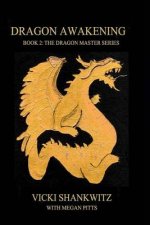 The Dragon Awakening: Book 2: The Dragon Master Series