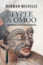 Typee & Omoo: Adventures In the South Pacific