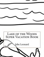 Lake of the Woods Super Vacation Book
