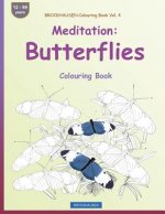 BROCKHAUSEN Colouring Book Vol. 4 - Meditation: Butterflies: Colouring Book