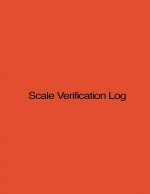 Scale Verification Log: 8.5 X 11, 210 pages, Orange Cover