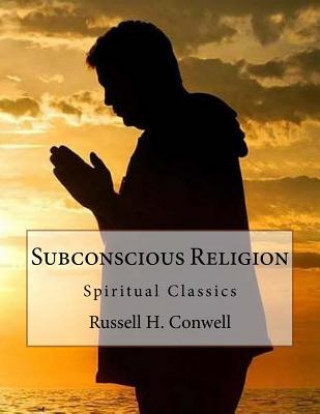 Subconscious Religion: Spiritual Classics