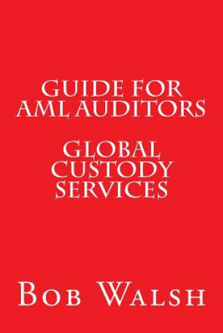 Guide for AML Auditors - Global Custody Services