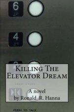 Killing The Elevator Dream