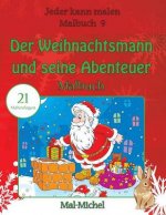 Der Weihnachtsmann und seine Abenteuer Malbuch: 21 Malvorlagen