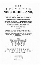 Het juichend NoordHolland, of Verhaal van de reize van Willem den Vyfden den 21. en 22. july 1773