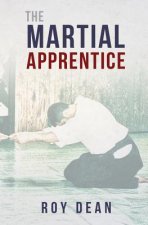 The Martial Apprentice: Life as a Live in Student of Japanese Jujutsu
