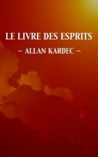 Le Livre des Esprits (Édition intégrale)