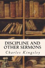 Discipline and Other Sermons