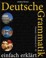 Deutsche Grammatik einfach erklärt: Deutsch / Italienisch A1 - B1