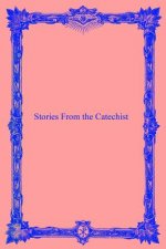 Stories From the Catechist