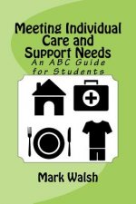 Meeting Individual Care and Support Needs: An ABC Guide for Students