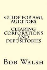 Guide for AML Auditors - Clearing Corporations and Depositories