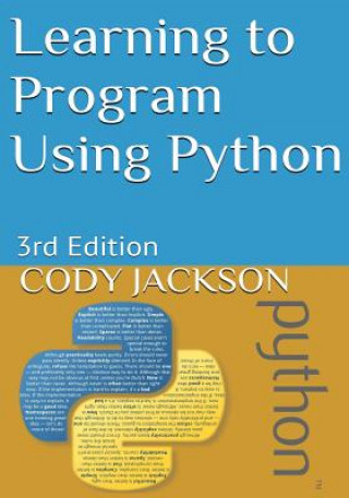 Learning to Program Using Python: 3rd Edition