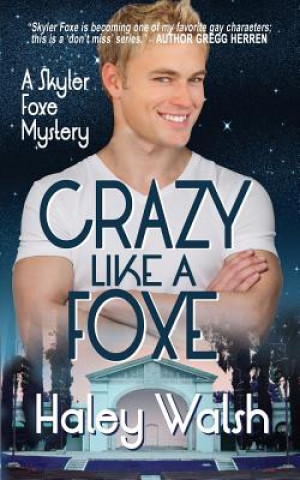 Crazy Like A Foxe