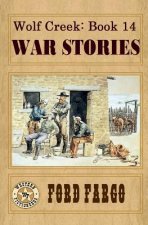 Wolf Creek: War Stories