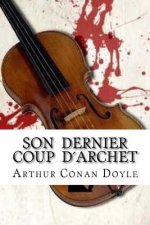 Son Dernier Coup d'Archet