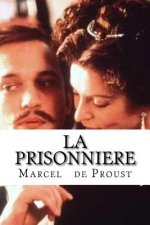 La Prisonniere: A la recherche du temps perdu #5