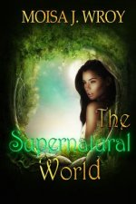 The Supernatural World