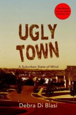 Ugly Town: The Movie