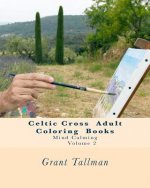 Celtic Cross Adult Coloring Book: Adult Coloring Book