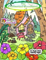 The Enchanted Woodland: Coloring Book