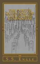 The Pyrette Queen and the Guillotined Gearmaster