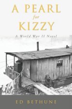 A Pearl for Kizzy: A World War II Novel
