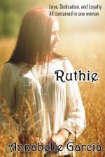 Ruthie: Retold: The Book of Ruth