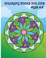 Coloring Books For Kids Ages 6-8: Be Happy Coloring Book