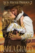 Mail Order Bride - A Bride for Mackenzie: Sweet Clean Inspirational Historical Western Mail Order Bride Mystery Romance