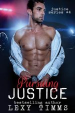 Pursuing Justice: Detective Suspence Thriller Crime Action Romance