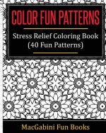Color Fun Patterns: Coloring Book