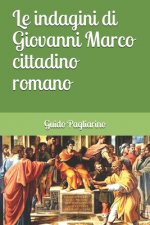 Le indagini di Giovanni Marco cittadino romano