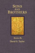 Sons and Brothers: Stories