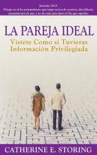 La Pareja Ideal: Vistete Como si Tuvieras Information Privilegiada