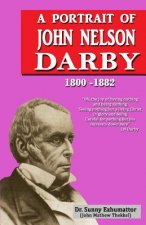 A portrait of John Nelson Darby: John Nelson Darby