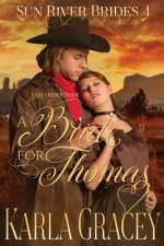 Mail Order Bride - A Bride for Thomas: Sweet Clean Inspirational Frontier Historical Western Mail Order Bride Mystery Romance