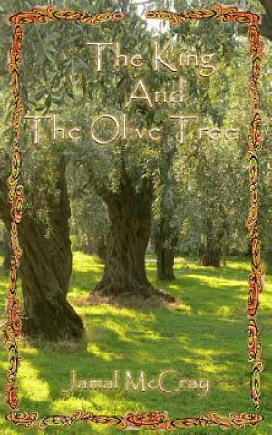King And The Olive Tree