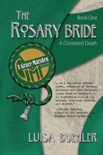 The Rosary Bride: A Cloistered Death