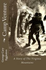 Camp Venture: A Story of The Virginia Mountains