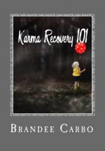Karma Recovery 101: 